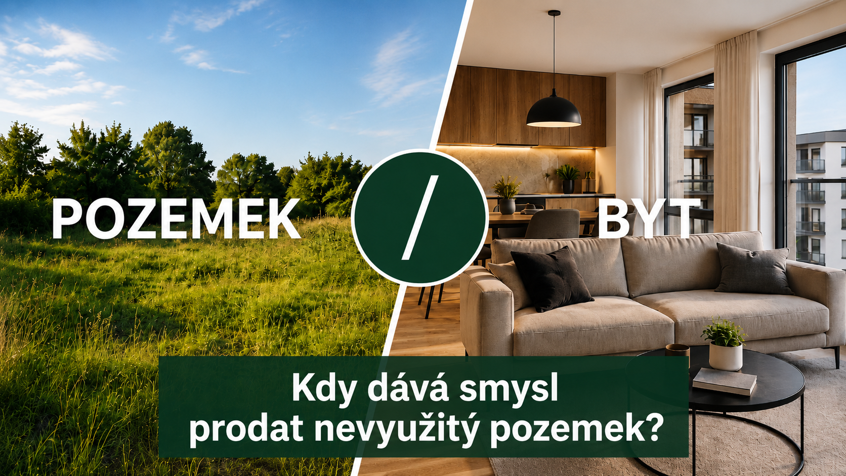 Pozemek vs. byt – kdy dává smysl prodat nevyužitý pozemek